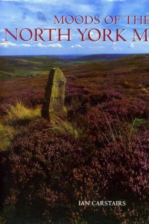 Cover Art for 9781841142692, Moods of the North York Moors by Ian Carstairs