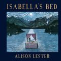 Cover Art for 9780733622717, Isabella's Bed by Alison Lester