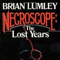 Cover Art for 9780812553635, Necroscope: The Lost Years by Brian Lumley