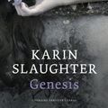 Cover Art for 9789023462545, Genesis / druk 8 by Karin Slaughter, Aaffiena Lenting
