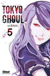 Cover Art for 9782723499354, Tokyo Ghoul, Tome 5 : by Sui Ishida