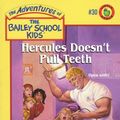 Cover Art for 9780590258098, Hercules Doesn't Pull Teeth by Debbie Dadey