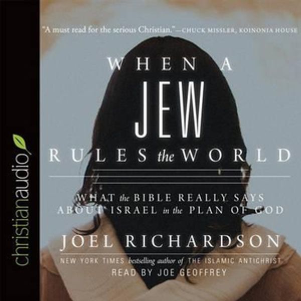 Cover Art for 9781633894303, When a Jew Rules the World: What the Bible Really Says about Israel in the Plan of God by Joel Richardson