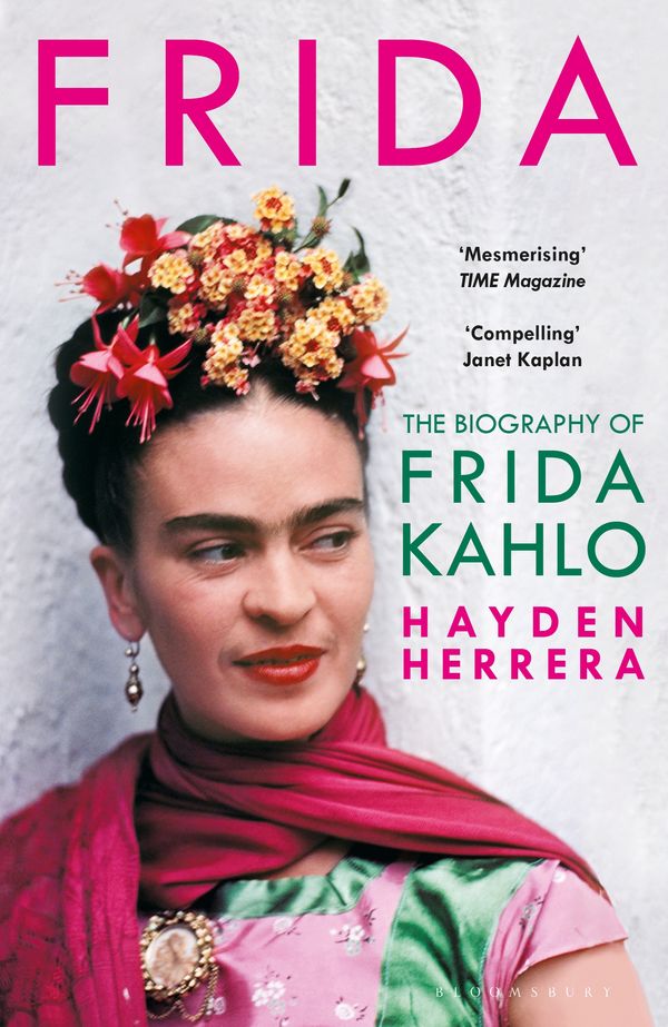 Cover Art for 9781526605313, FridaThe Biography of Frida Kahlo by Hayden Herrera