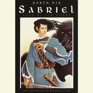 Cover Art for 9780807205570, Sabriel by Garth Nix, Tim Curry