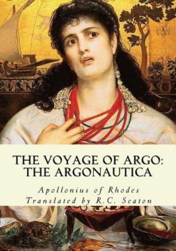 Cover Art for 9781613824351, The Voyage of Argo: The Argonautica by Apollonius of Rhodes, R C Seaton