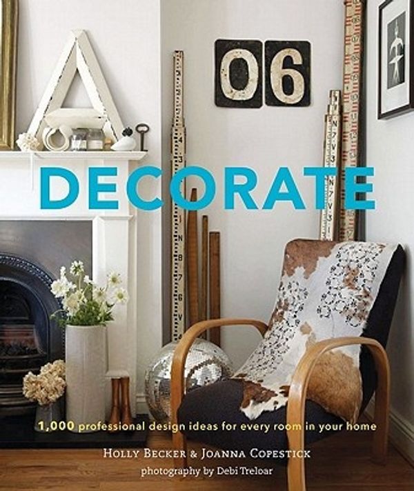 Cover Art for 9780811877893, Decorate by Holly Becker