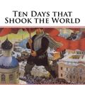 Cover Art for 1230000283118, Ten Days that Shook the World by John Reed
