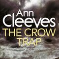 Cover Art for 9781743294482, The Crow TrapA Vera Stanhope Novel 1 by Ann Cleeves
