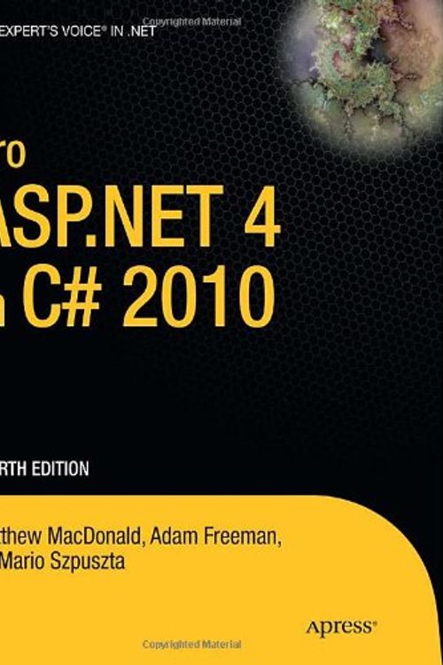 Cover Art for 9781430225294, Pro ASP.NET 4.0 in C# 2010 by Matthew MacDonald, Adam Freeman