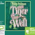 Cover Art for 9781489347411, The Tiger in the Well: 3 by Philip Pullman