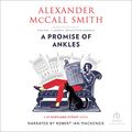 Cover Art for B08N57LK3D, A Promise of Ankles by Alexander McCall Smith