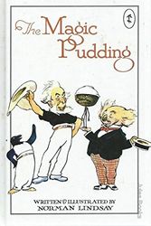 Cover Art for 9780207157066, The Magic Pudding The Adventures Of Bunyip Bluegum And His Friends Bill Barbacke & Sam Sawnoff by Norman Lindsay