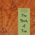 Cover Art for 9781429012799, The Book of Tea by Kakuzo Okakura