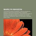 Cover Art for 9781231737156, Marilyn Manson: Canciones de Marilyn Manson, Casetes de Marilyn Manson, Giras musicales de Marilyn Manson, Miembros de Marilyn Manson by Source Wikipedia
