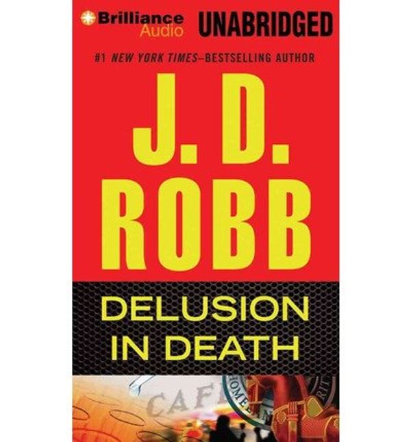 Cover Art for 9781469216553, Delusion in Death by J. D. Robb