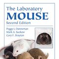 Cover Art for 9781439854211, The Laboratory Mouse by Peggy J. Danneman