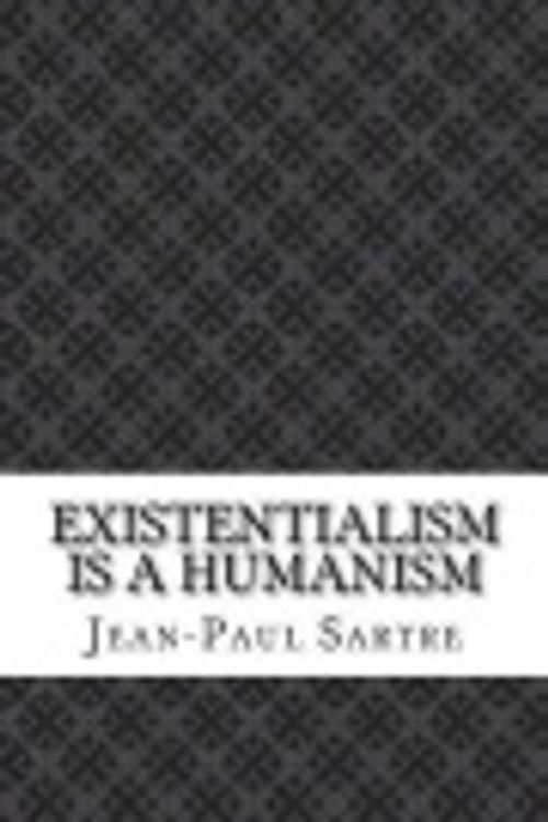 Cover Art for 9781973776673, Existentialism Is a Humanism by Jean-Paul Sartre