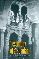 Cover Art for 9781585441136, Testimony of a Bosnian by Naza Tanovic-Miller