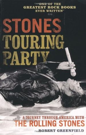 Cover Art for 9781845135157, Stones Touring Party by Robert Greenfield