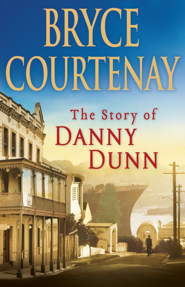 Cover Art for 9780670073344, The Story of Danny Dunn by Bryce Courtenay