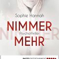 Cover Art for 9783838756554, Nimmermehr by Sophie Hannah