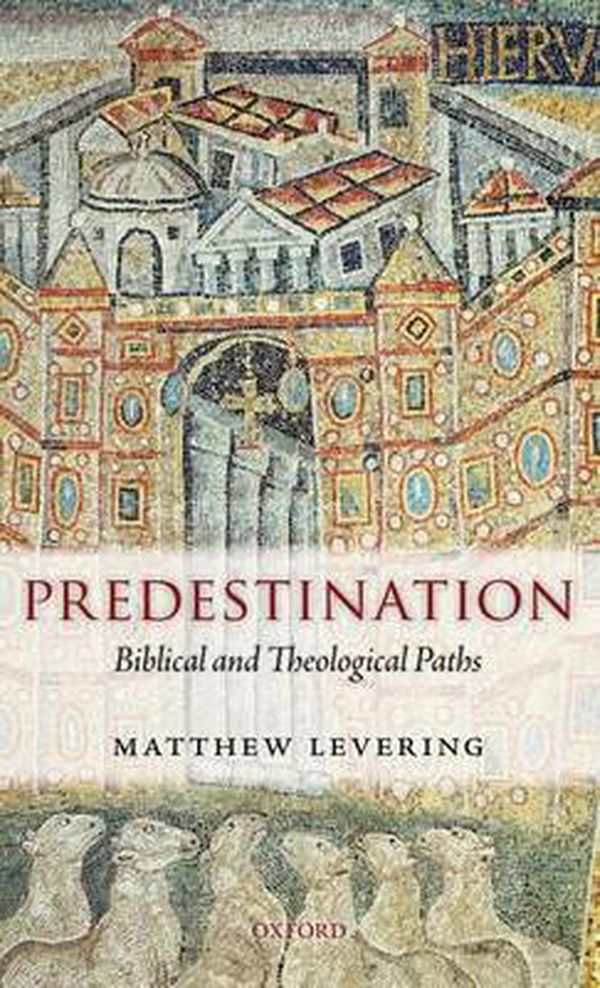 Cover Art for 9780199604524, Predestination by Matthew Levering