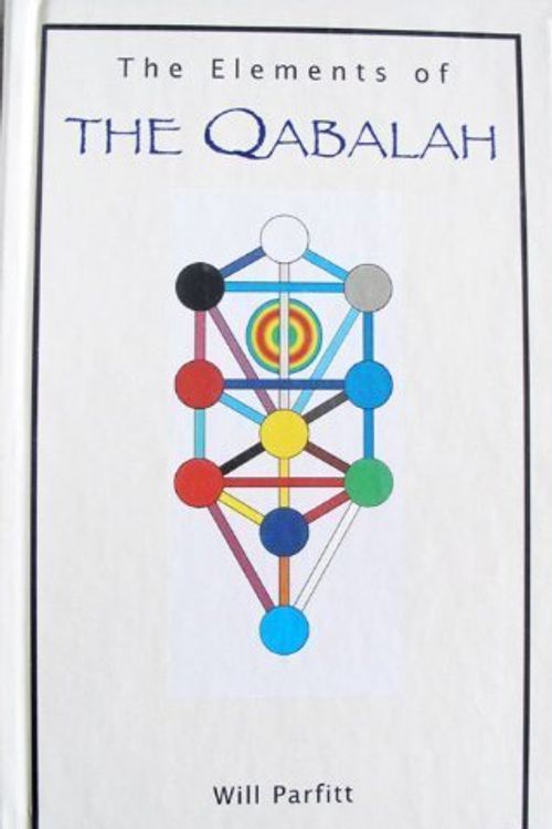 Cover Art for 9781862040724, The Elements of the Qabalah by Will Parfitt