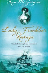 Cover Art for 9780553816433, Lady Franklin's Revenge by Ken McGoogan