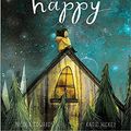 Cover Art for B08W3DF8XM, Happy A Children s Book of Mindfulness Paperback 11 July 2019 by Nicola Edwards