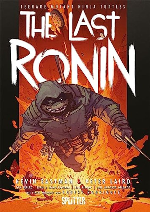 Cover Art for 9783987212154, Teenage Mutant Ninja Turtles: The Last Ronin by Kevin Eastman