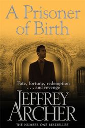 Cover Art for 9780230713741, A Prisoner of Birth by Jeffrey Archer