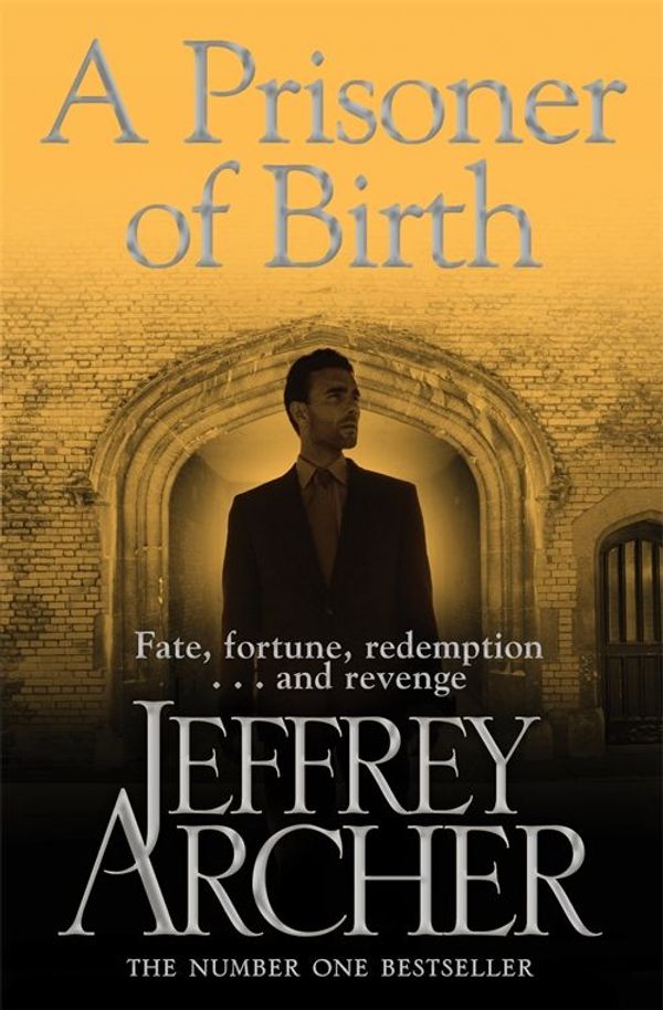 Cover Art for 9780230713741, A Prisoner of Birth by Jeffrey Archer