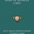 Cover Art for 9781164788133, Anne of Avonlea (1909) by Lucy Maud Montgomery