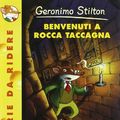 Cover Art for 9788838455292, Benvenuti a Rocca Taccagna (Italian Edition) by Geronimo Stilton