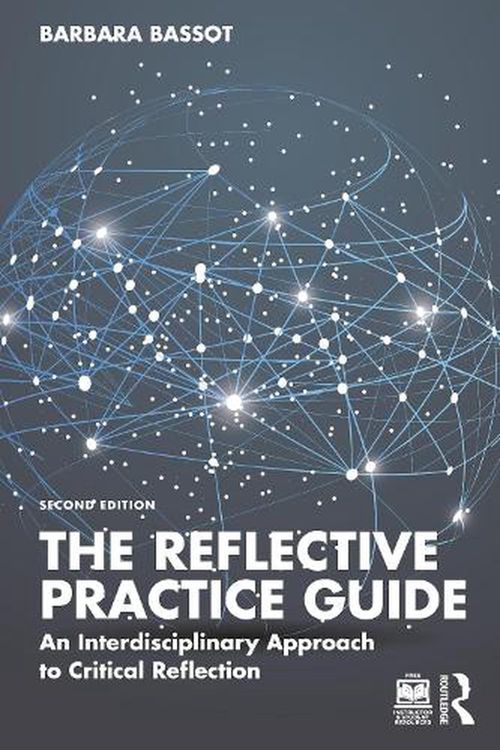Cover Art for 9781032234540, The Reflective Practice Guide: An Interdisciplinary Approach to Critical Reflection by Barbara Bassot