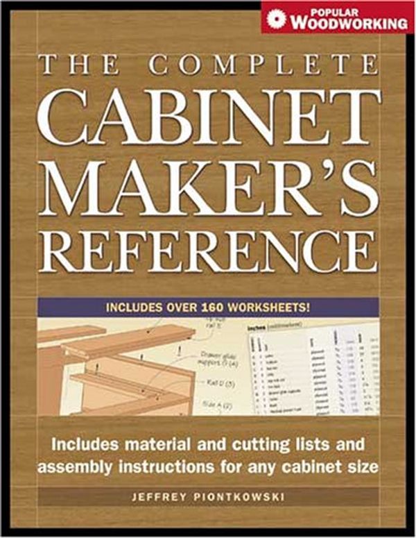 Cover Art for 9781558707573, The Complete Cabinetmaker's Reference by Jeffery Piontkowski