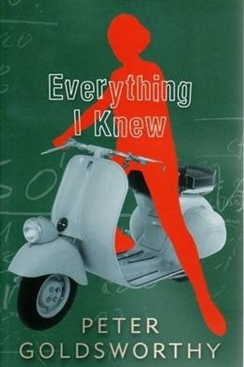 Cover Art for 9780241015339, Everything I Knew by Peter Goldsworthy