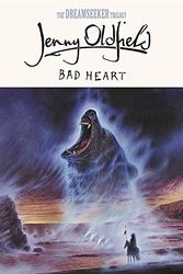 Cover Art for 9780340851104, Bad Heart (The Dreamseeker Trilogy) by Jenny Oldfield