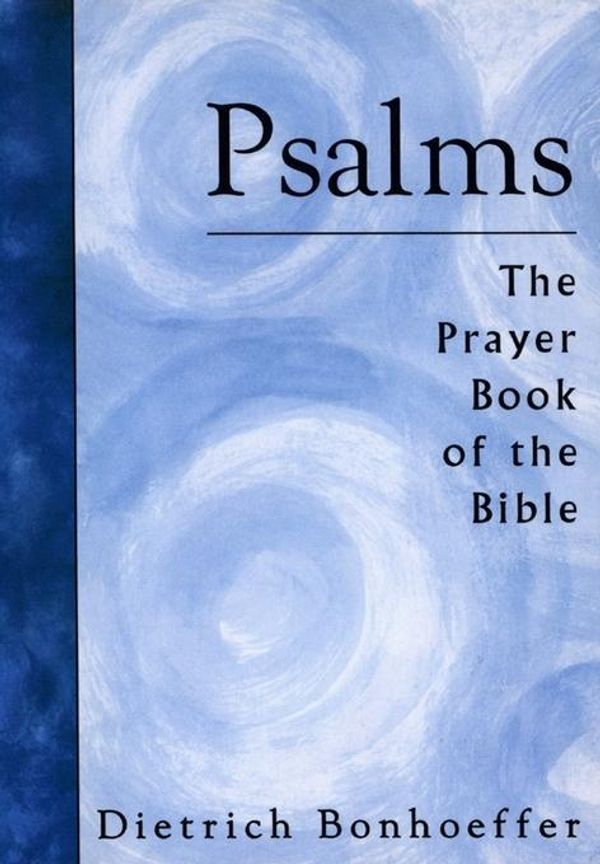 Cover Art for 2370005079041, Psalms by Dietrich Bonhoeffer