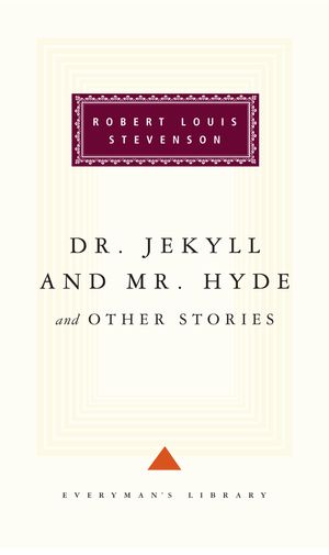 Cover Art for 9780679405382, Dr. Jekyll and Mr. Hyde and Other Stories by Robert Louis Stevenson