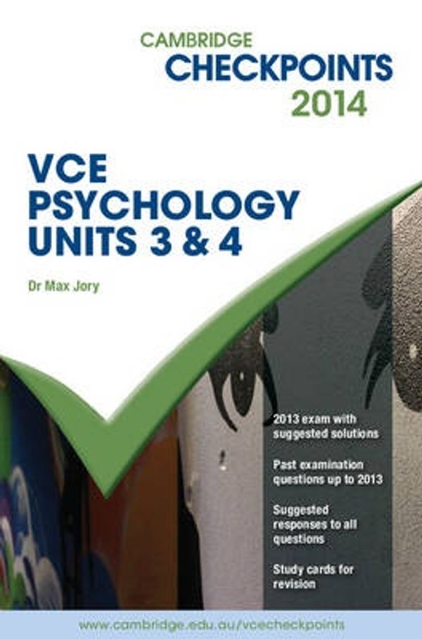 Cover Art for 9781139860925, Cambridge Checkpoints VCE Psychology Units 3&4 2014 by Max Jory