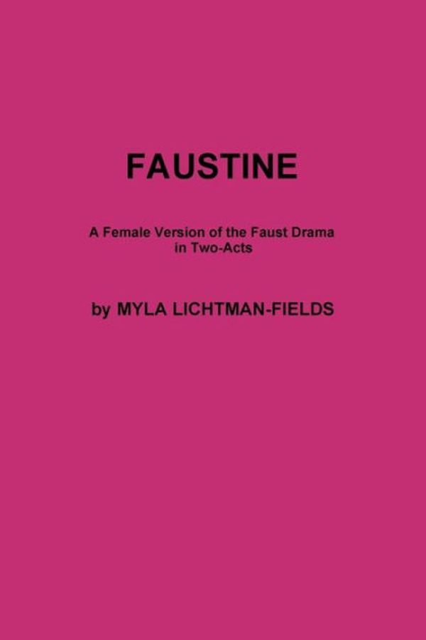 Cover Art for 9780359702497, FAUSTINE by Myla Lichtman-Fields