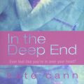 Cover Art for 9780439963206, In the Deep End by Cann, Kate