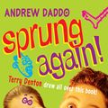 Cover Art for 9780734412782, Sprung Again! by Andrew Daddo