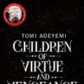 Cover Art for 9781509899463, Children of Virtue and Vengeance (Legacy of Orisha) by Tomi Adeyemi