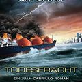 Cover Art for 9783442368570, Todesfracht: Roman by Clive Cussler, Jack DuBrul