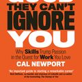 Cover Art for 9780349415864, So Good They Can't Ignore You by Cal Newport