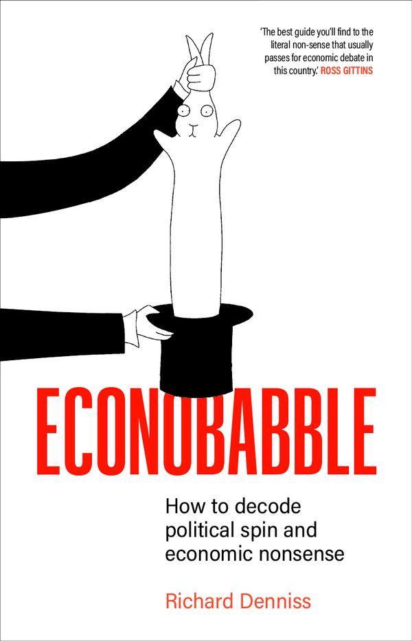 Cover Art for 9781760643225, Econobabble: How to Decode Political Spin and Economic Nonsense by Richard Denniss
