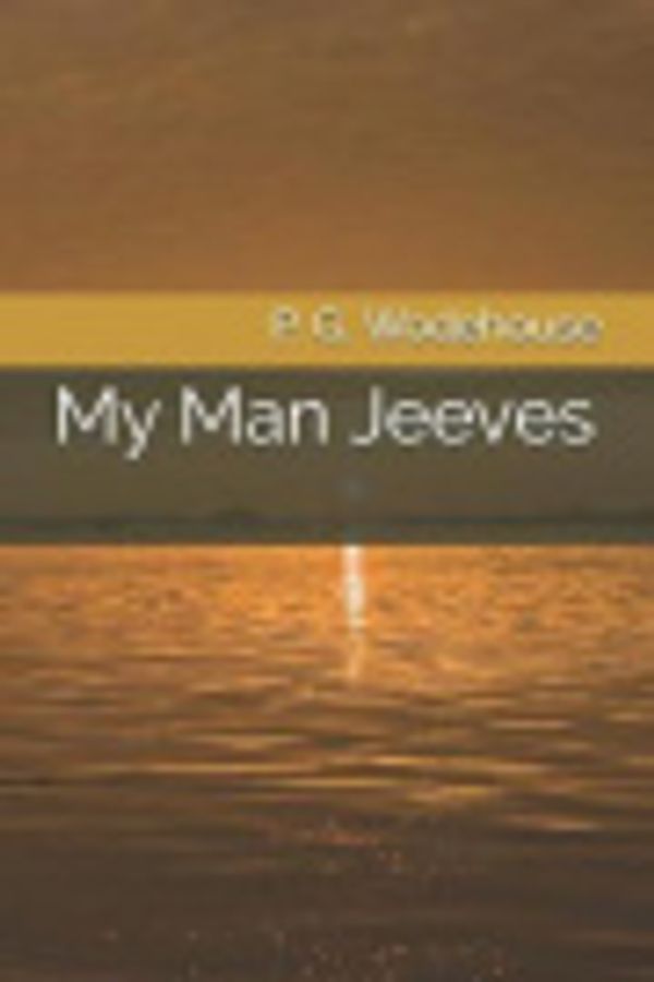 Cover Art for 9781797420561, My Man Jeeves by P. G. Wodehouse